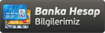 banka hesap bilgileri